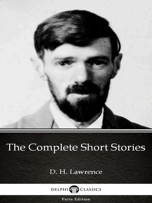cover image of The Complete Short Stories by D. H. Lawrence (Illustrated)